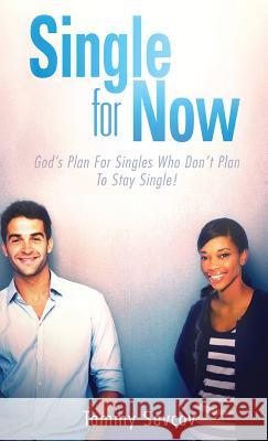 Single -- For Now Tammy Sevcov 9781626974739 Xulon Press