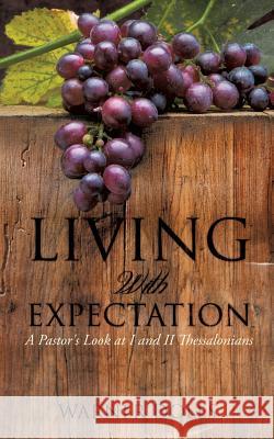 Living with Expectation Warner Doles 9781626975026 Xulon Press