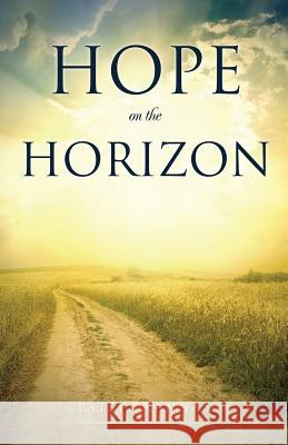 Hope on the Horizon Patsy Brannan 9781626975606