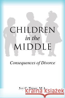 Children in the Middle M a Joy C Truax 9781626976764 Xulon Press