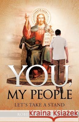 You, My People Robert (Bob) Dicks 9781626977150 Xulon Press