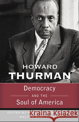 Democracy and the Soul of America (Walking with God: The Sermons Series of Howard Thurman) Thurman, Howard 9781626984981 Orbis Books