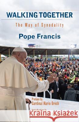 Walking Together: The Way of Synodality Pope Francis 9781626985247 Orbis Books