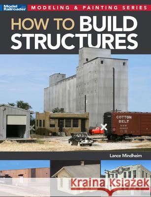 How to Build Structures Lance Mindheim 9781627009478