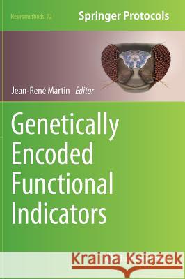 Genetically Encoded Functional Indicators Jean-Ren Martin 9781627030137