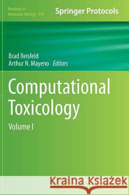 Computational Toxicology: Volume I Reisfeld, Brad 9781627030496 Humana Press