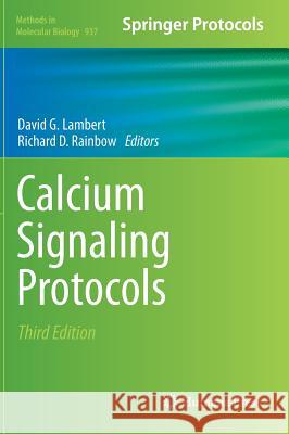 Calcium Signaling Protocols David G. Lambert Richard D. Rainbow 9781627030854 Humana Press