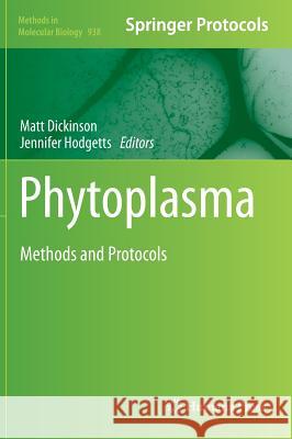 Phytoplasma: Methods and Protocols Dickinson, Matt 9781627030885 Humana Press