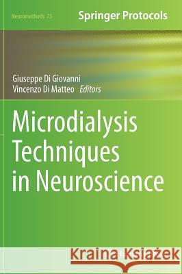 Microdialysis Techniques in Neuroscience Giuseppe D Vincenzo D 9781627031721 Humana Press