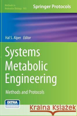 Systems Metabolic Engineering: Methods and Protocols Alper, Hal S. 9781627032988 