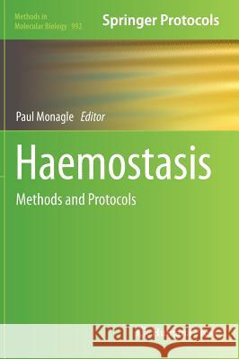 Haemostasis: Methods and Protocols Monagle, Paul 9781627033381 Humana Press