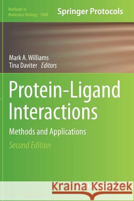 Protein-Ligand Interactions: Methods and Applications Williams, Mark A. 9781627033978 Humana Press