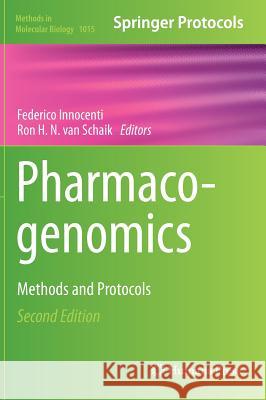 Pharmacogenomics: Methods and Protocols Innocenti, Federico 9781627034340 Humana Press