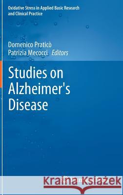 Studies on Alzheimer's Disease Domenico Pratic Patrizia Mecocci 9781627035972 Humana Press