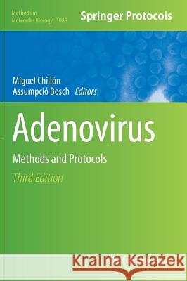 Adenovirus: Methods and Protocols Chillón, Miguel 9781627036788 Humana Press