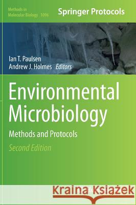 Environmental Microbiology: Methods and Protocols Paulsen, Ian T. 9781627037112 Humana Press