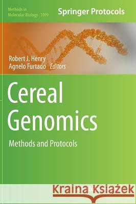 Cereal Genomics: Methods and Protocols Henry, Robert J. 9781627037143 Humana Press