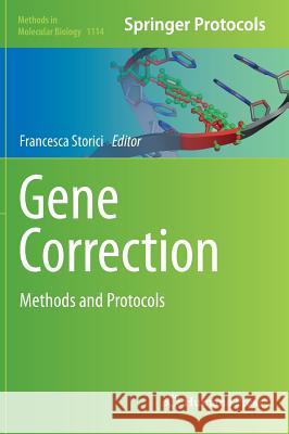 Gene Correction: Methods and Protocols Storici, Francesca 9781627037600 Humana Press