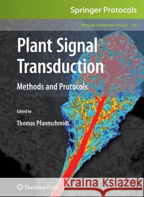 Plant Signal Transduction: Methods and Protocols Pfannschmidt, Thomas 9781627038027 Humana Press