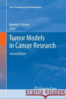 Tumor Models in Cancer Research    9781627038201 Humana Press