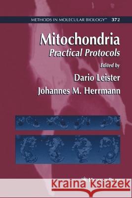 Mitochondria: Practical Protocols Leister, Dario 9781627038331 Humana Press