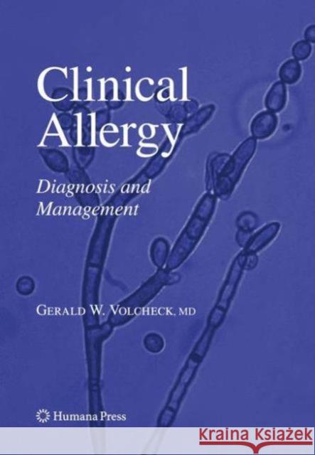 Clinical Allergy: Diagnosis and Management Volcheck, Gerald W. 9781627038386 Humana Press