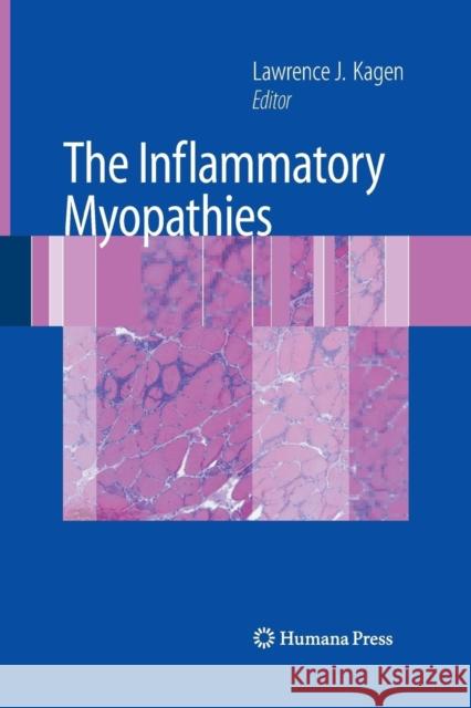 The Inflammatory Myopathies Lawrence J Kagen   9781627038393 Humana Press