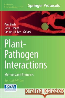 Plant-Pathogen Interactions: Methods and Protocols Birch, Paul 9781627039857