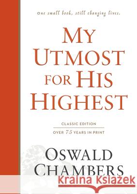 My Utmost for His Highest: Classic Language Hardcover Oswald Chambers 9781627078788