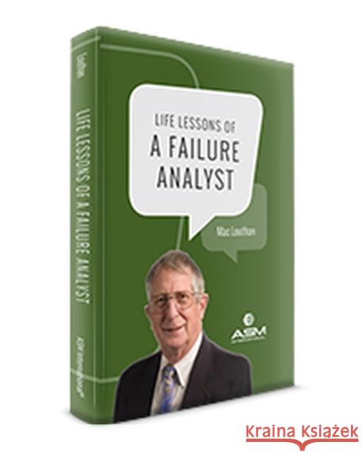 Life Lessons of a Failure Analyst Mac Louthan   9781627081108