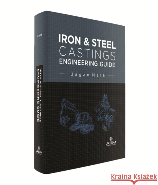 IRON AND STEEL CASTINGS ENGINEERING GUID NATH 9781627083300