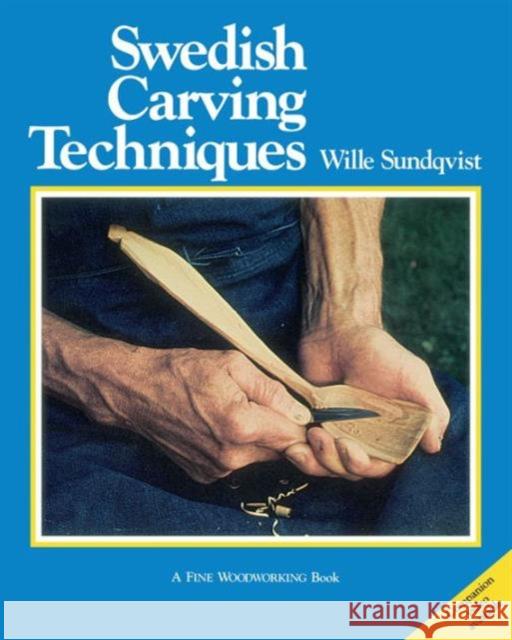 Swedish Carving Techniques  9781627106733 Taunton Press Inc