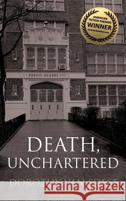 Death, Unchartered Dorothy Van Soest 9781627201964