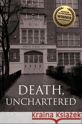 Death, Unchartered Dorothy Va 9781627201971