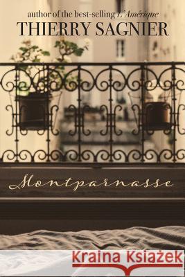 Montparnasse Thierry Sagnier 9781627202367 Apprentice House