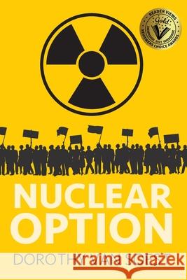 Nuclear Option Dorothy Van Soest 9781627202923