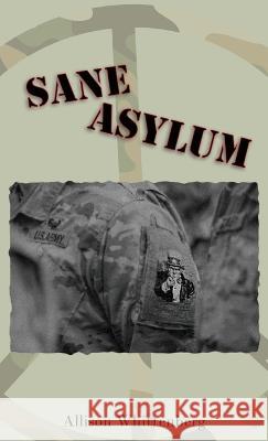 Sane Asylum Allison Whittenberg   9781627204545 Loyola College/Apprentice House