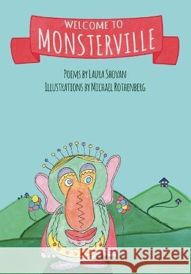 Welcome to Monsterville Laura Shovan Michael Rothenberg 9781627204774