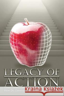 Legacy of Action: How Dr. Geneva Gay Transformed Teaching La Vonne Neal 9781627204835