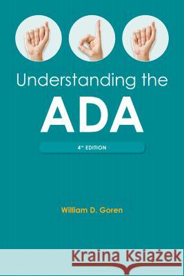 Understanding the ADA William D. Goren 9781627222747 American Bar Association