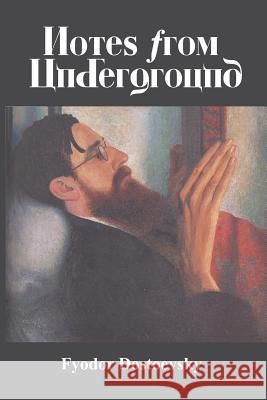 Notes from Underground Derk Bienen Gustav Brink Fyodor M. Dostoevsky 9781627300285 Kluwer Law International