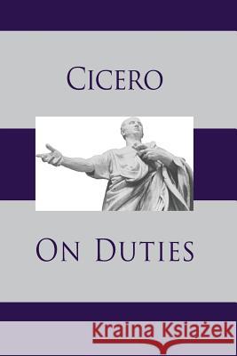 On Duties Cicero 9781627300308