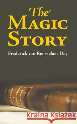 The Magic Story Frederick Va 9781627300650