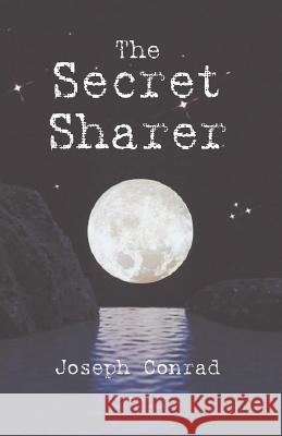 The Secret Sharer Joseph Conrad 9781627300773