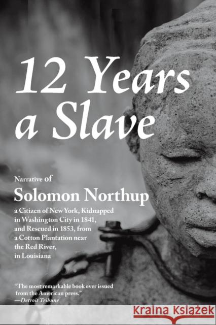 12 Years a Slave Solomon Northup 9781627301039 Stonewell Press