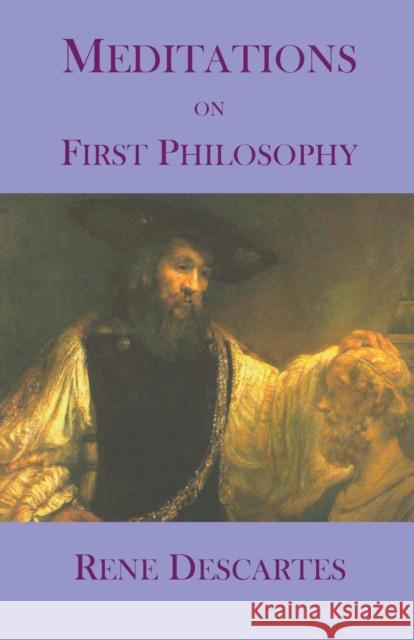Meditations on First Philosophy Rene Descartes Elizabeth S. Haldane 9781627301046 Stonewell Press