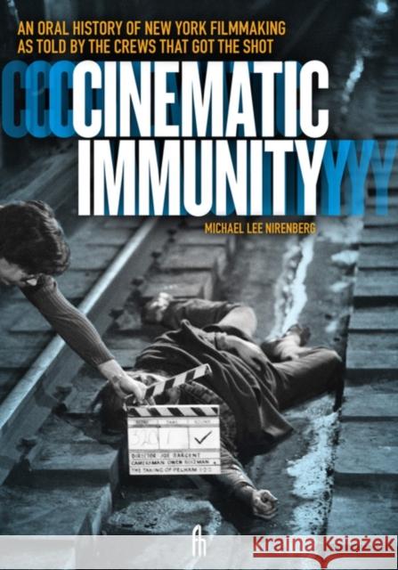 Cinematic Immunity Michael Lee Nirenberg 9781627311717 Feral House