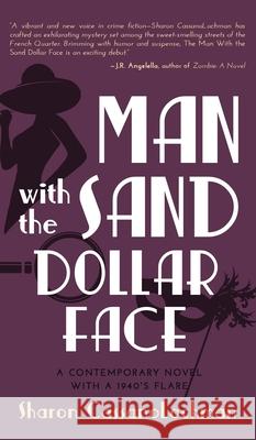 Man with the Sand Dollar Face Cassanolochman, Sharon 9781627472357