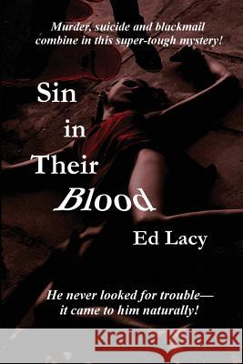 Sin in Their Blood Ed Lacy 9781627550284 Black Curtain Press