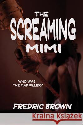 The Screaming Mimi Fredric Brown 9781627550338 Black Curtain Press